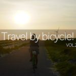 【自転車キャンプ旅】湘南から大阪まで530㎞の自転車旅をしてみたよ！Vol.2